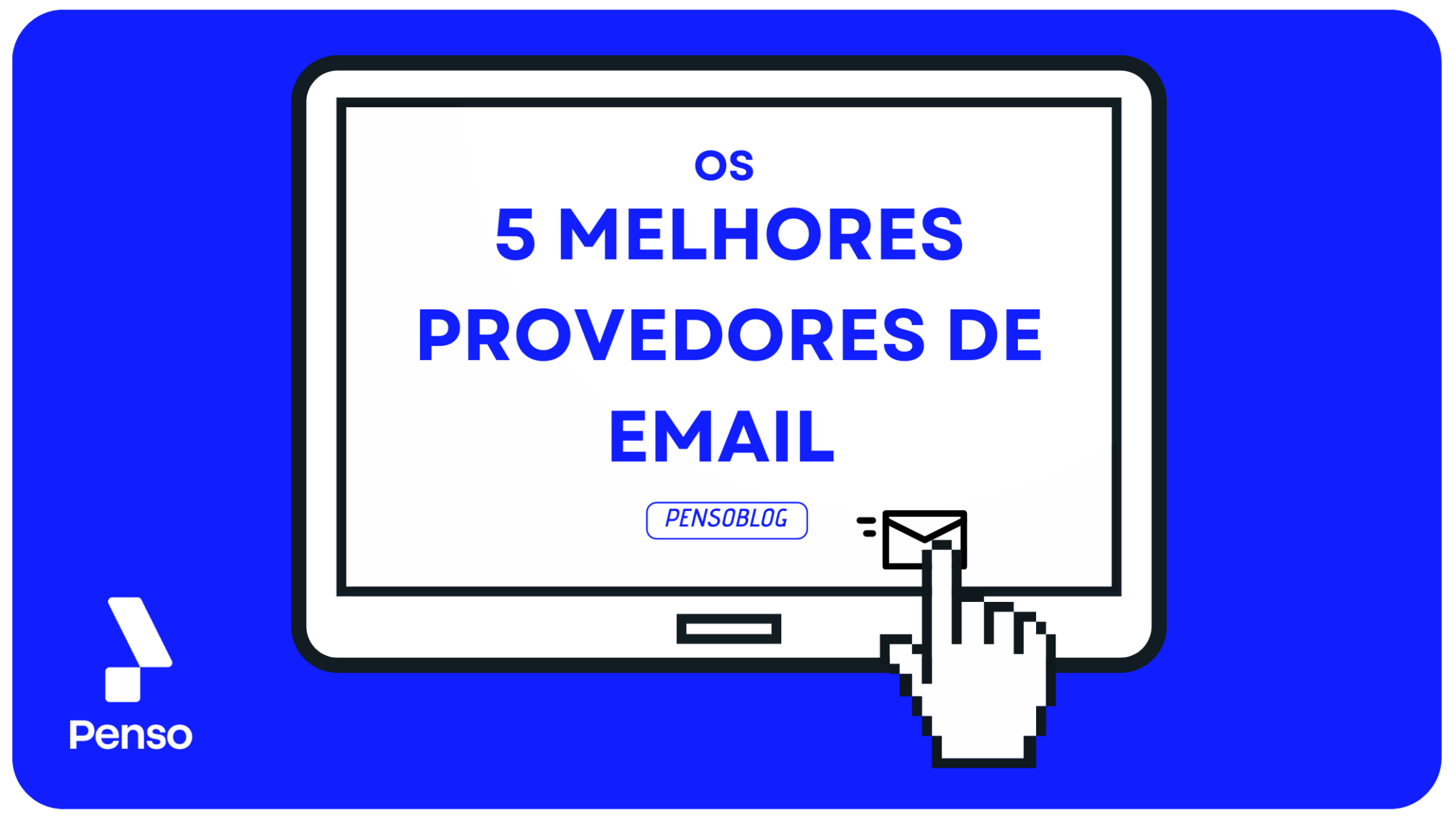 5 Provedores de e-mail gratuitos que você vai gostar