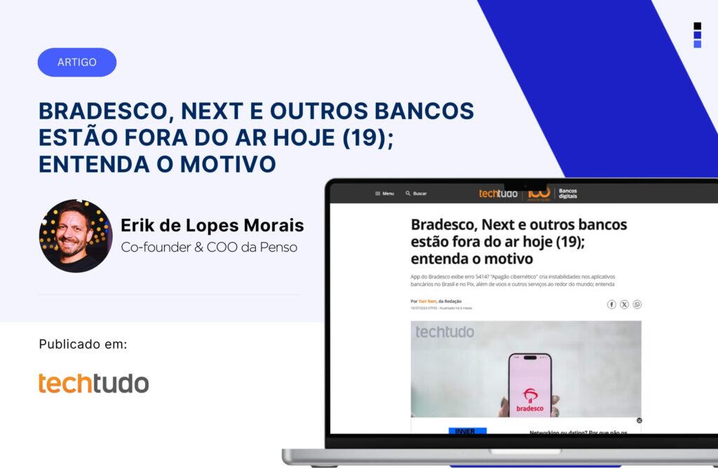 Bradesco Next e outros bancos estão fora do ar hoje